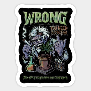 You Need a Doctor - Retro Weed Meme Sticker